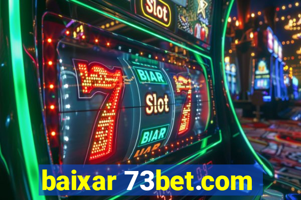 baixar 73bet.com